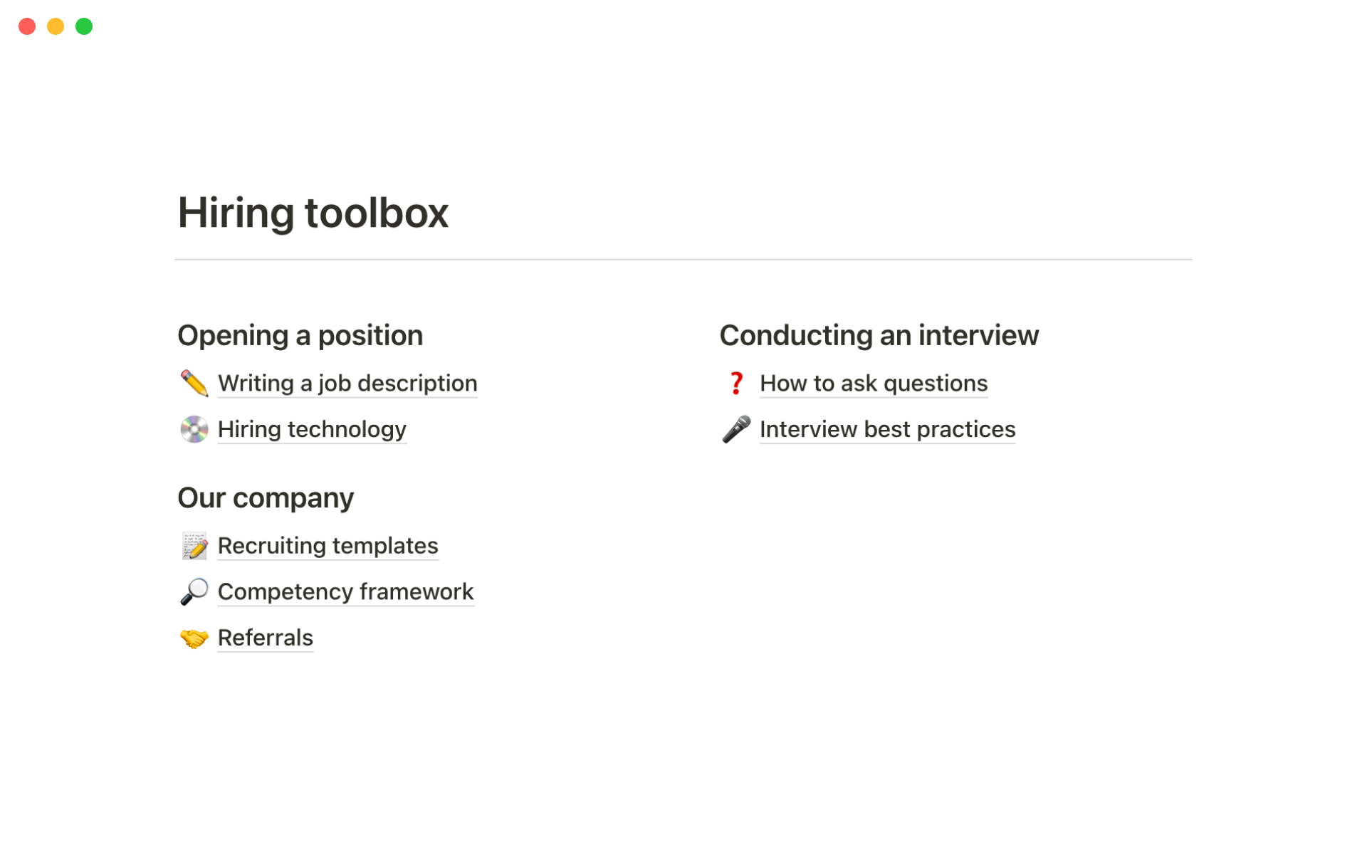 A template for avoiding scattered information and creating a synchronized and efficient system for everyone involved in the hiring process.